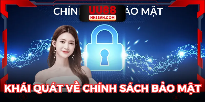 Chính sách bảo mật xây dựng sự hài lòng tuyệt đối